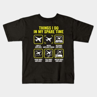 Things I Do In My Spare Time Airplane Pilots Kids T-Shirt